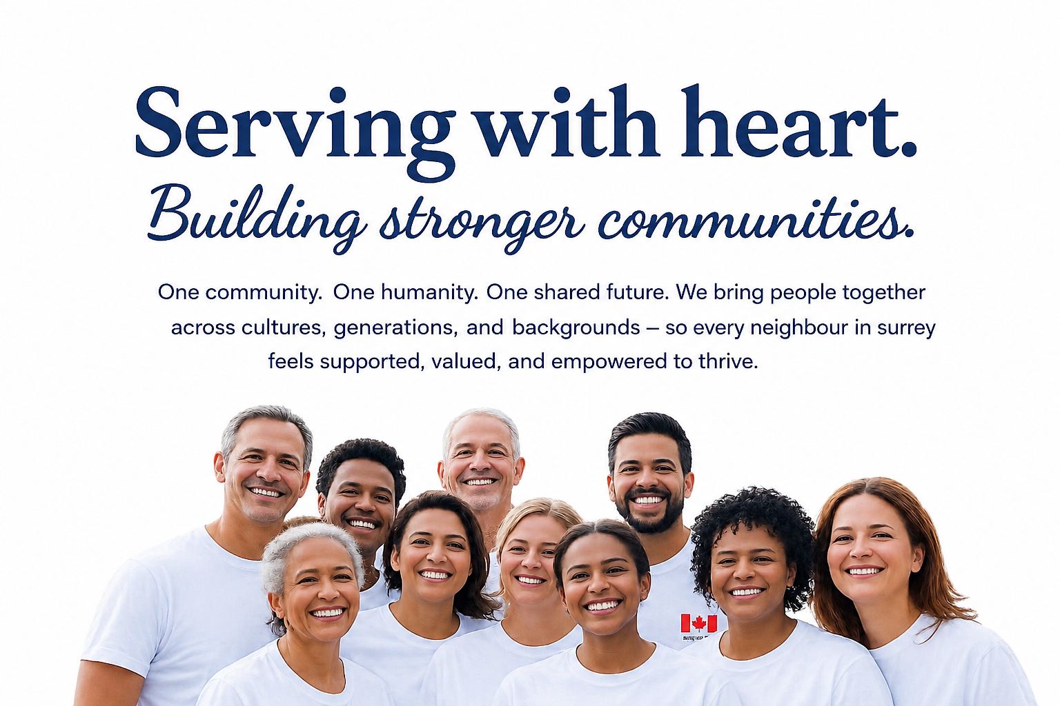 Serving with heart. Building stronger communities. One community. One humanity. One shared future.